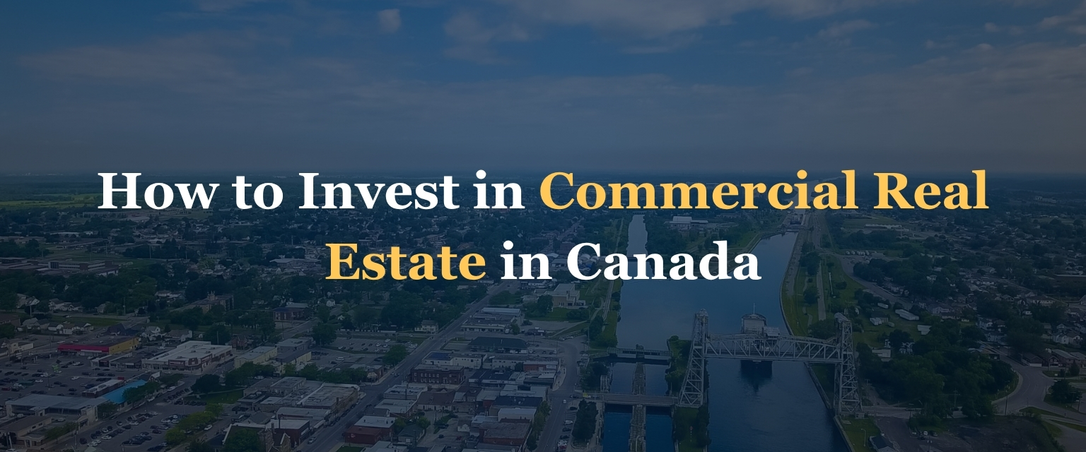 Invest in Commercial Real Estate in Canada